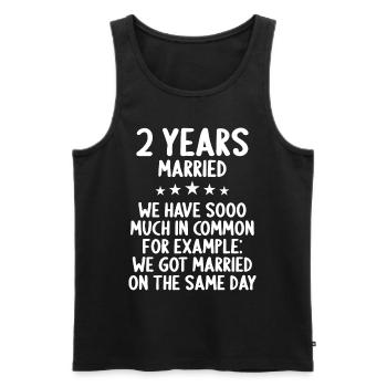 We have a lot in common 2nd wedding anniversary - Men's Premium Organic Tank Top - black - Front - Michal (187cm)