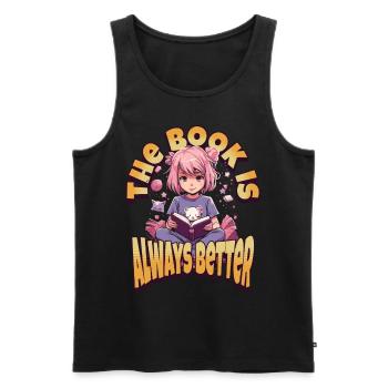Books are better - Kawaii Girl for Bookworms - Men's Premium Organic Tank Top - black - Front - Michal (187cm)