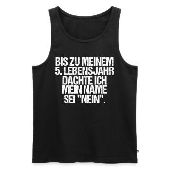 Bis zu meinem 5. Lebensjahr dachte ich mein Name - Männer Premium Bio Tank Top - Schwarz - Vorne - Michal (187cm)