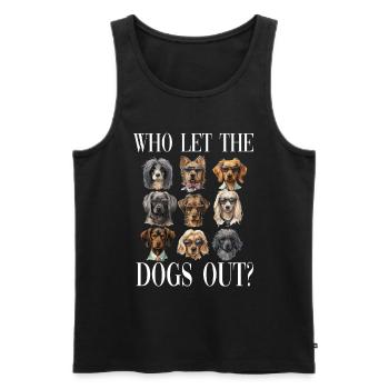 Wer hat die Hund rausgelassen für einen - Männer Premium Bio Tank Top - Schwarz - Vorne - Michal (187cm)