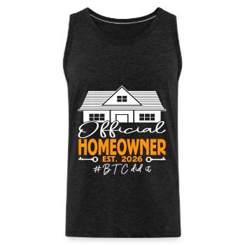 Official Homeowner EST.2026 BTC Did It - Men's Premium Organic Tank Top - charcoal grey - Front - Alexander (188cm)