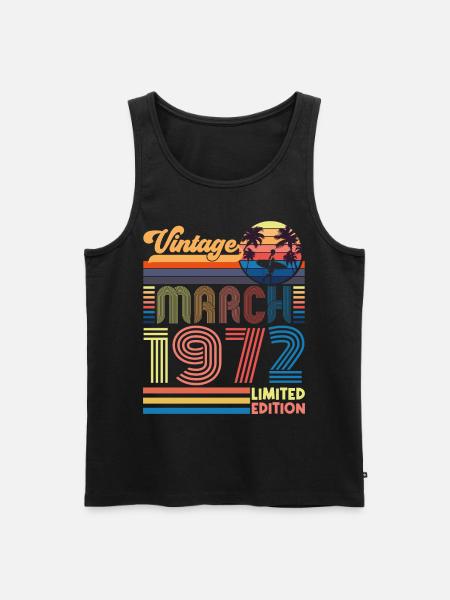 Birthday March 1972.Gift March 1972.March 1972 - Men's Premium Organic Tank Top - black