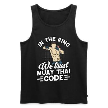 Sur le Ring, nous faisons confiance au Muay Thai Code - Débardeur bio Premium Homme - noir - Devant - Michal (187cm)