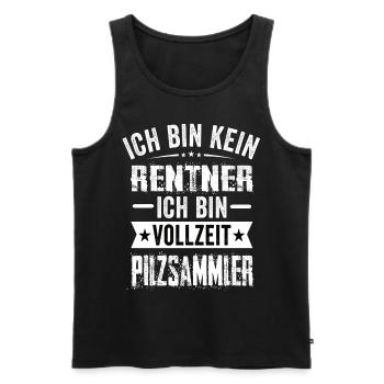Ich Bin Kein Rentner Ich Bin Vollzeit Pilzsammler - Männer Premium Bio Tank Top - Schwarz - Vorne - Michal (187cm)