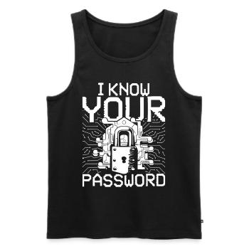 Ethical Hacker I Know Your Password - Männer Premium Bio Tank Top - Schwarz - Vorne - Michal (187cm)