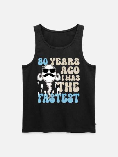 80th Birthday Funny Sayings - Men's Premium Organic Tank Top - black