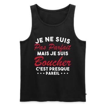 Je Ne Suis Pas Parfaite Mais Je Suis Boucher - Débardeur bio Premium Homme - noir - Devant - Michal (187cm)