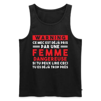 Cadeau Humour couple homme, Femme jalouse danger - Débardeur bio Premium Homme - noir - Devant - Michal (187cm)