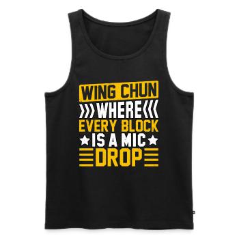 Wing Chun, wo jeder Block ein Mic Drop ist - Männer Premium Bio Tank Top - Schwarz - Vorne - Michal (187cm)