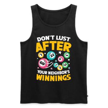 Don't Lust After Your Neighbor's Winnings - Männer Premium Bio Tank Top - Schwarz - Vorne - Michal (187cm)