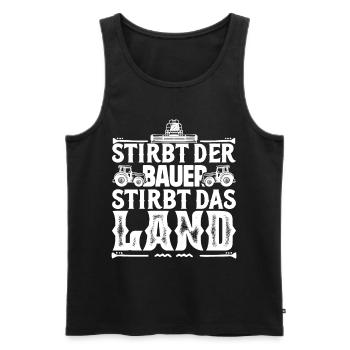 Wenn der Bauer stirbt, stirbt das Land, Bauerndemo - Männer Premium Bio Tank Top - Schwarz - Vorne - Michal (187cm)