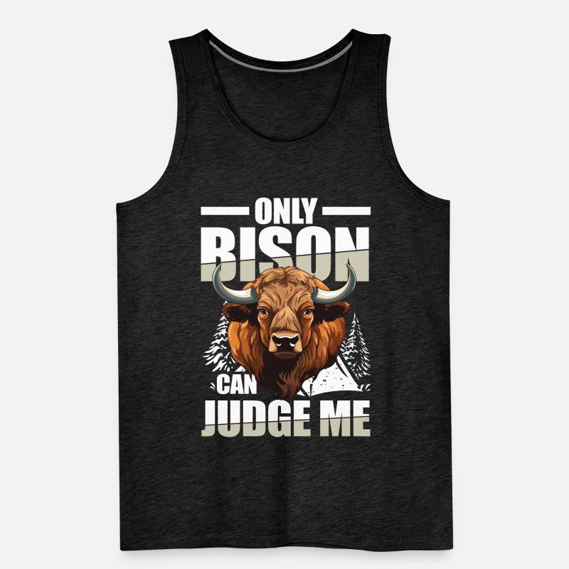 Only Bison Can Judge Me für einen Bison-Fan oder Männer Premium Bio Tank Top