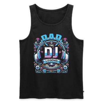 Vatertag DAD the Dj Legend Papa Vater - Männer Premium Bio Tank Top - Schwarz - Vorne - AI Model Male 178 light (178cm)