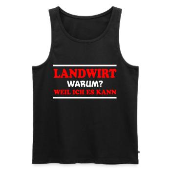 Landwirt Spruch Traktor Lustiges Landwirt Geschenk - Männer Premium Bio Tank Top - Schwarz - Vorne - Michal (187cm)
