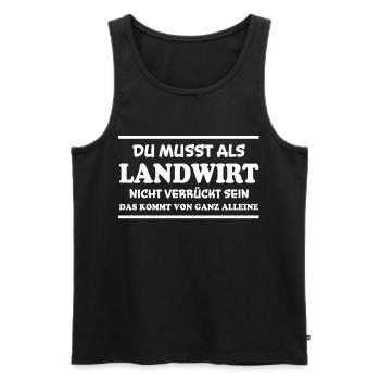 Landwirt Spruch Traktor Lustiges Landwirt Geschenk - Männer Premium Bio Tank Top - Schwarz - Vorne - Michal (187cm)