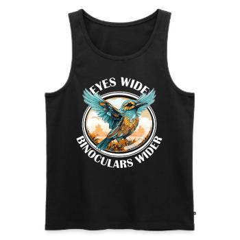 Eyes Wide Binoculars Wider Funny Birding Bird Watc - Männer Premium Bio Tank Top - Schwarz - Vorne - Michal (187cm)