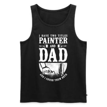 House Painter Decorator Dad I Have - Men's Premium Organic Tank Top - black - Front - AI Model Male 178 light (178cm)