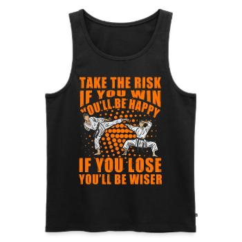 Take the risk if you win you'll be happy if you - Men's Premium Organic Tank Top - black - Front - Michal (187cm)