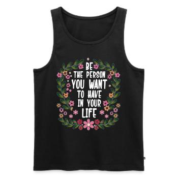 Floral Inspirational Life Quotes Positive Thinking - Männer Premium Bio Tank Top - Schwarz - Vorne - Michal (187cm)