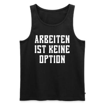 Bürgergeld Arbeiten Ist Kein Option Sozialhilfe - Männer Premium Bio Tank Top - Schwarz - Vorne - Michal (187cm)
