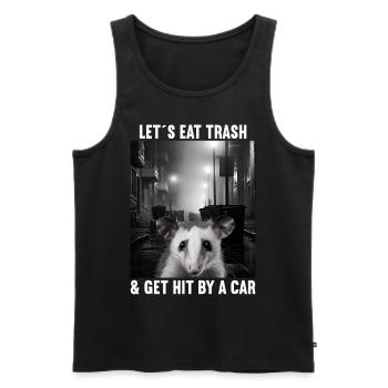 Lets eat Trash and get hit by a Car Opossum Possum - Männer Premium Bio Tank Top - Schwarz - Vorne - Michal (187cm)