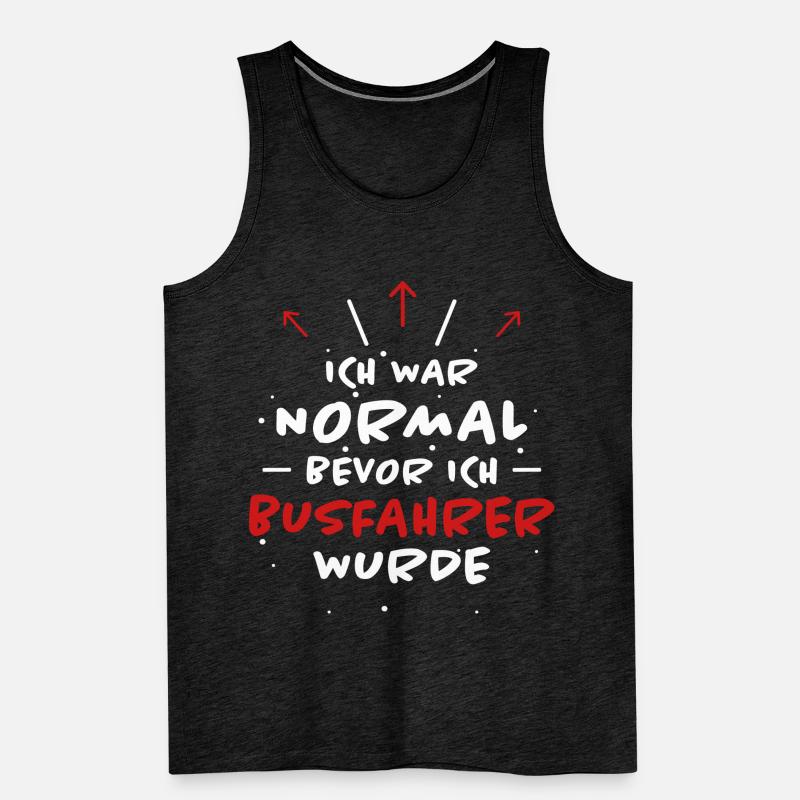 Busfahrer Spruch Beruf Lustiges Busfahrer Geschenk Männer Premium Bio Tank Top