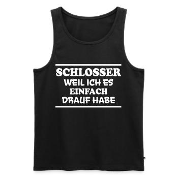 Schlosser Spruch Beruf Lustiges Schlosser Geschenk - Männer Premium Bio Tank Top - Schwarz - Vorne - Michal (187cm)