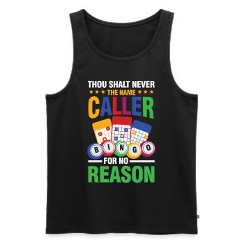 Thou Shalt Never The Name Caller Bingo - Männer Premium Bio Tank Top - Schwarz - Vorne - Michal (187cm)