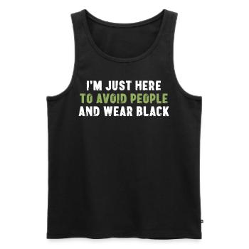 I'm Just Here To Avoid People And Wear Black - Men's Premium Organic Tank Top - black - Front - Michal (187cm)
