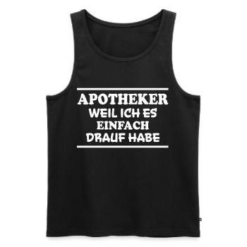 Apotheker Spruch Beruf Lustiges Apotheker Geschenk - Männer Premium Bio Tank Top - Schwarz - Vorne - AI Model Male 178 light (178cm)