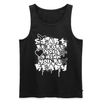 Motivational Positive Quote Graffiti Hip Hop Urban - Männer Premium Bio Tank Top - Schwarz - Vorne - Michal (187cm)