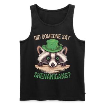 Did Someone Say Shenanigans? Cute Raccoon - Men's Premium Organic Tank Top - black - Front - Michal (187cm)
