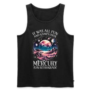 It Was All Fun & Games Mercury Is In Retrograde - Männer Premium Bio Tank Top - Schwarz - Vorne - Michal (187cm)