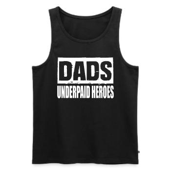 Dads Underpaid Heroes Dad Saying Dad Father's Day - Men's Premium Organic Tank Top - black - Front - Michal (187cm)