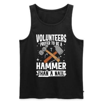 Volunteers Prefer To Be A Hammer Than A Nail - Männer Premium Bio Tank Top - Schwarz - Vorne - Michal (187cm)