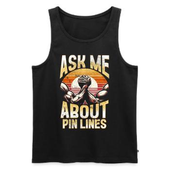 Armdrücken Armwrestling Ask Me About Pin Lines - Men's Premium Organic Tank Top - black - Front - AI Model Male 178 light (178cm)
