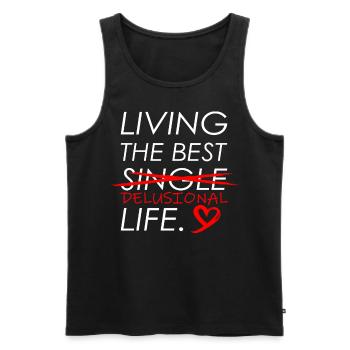 Living The Best Delusional Life Funny Singlehood - Männer Premium Bio Tank Top - Schwarz - Vorne - AI Model Male 178 light (178cm)