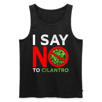 Coriander Coriander Hater I Say No To Cilantro - Men's Premium Organic Tank Top - black - Front - Michal (187cm)