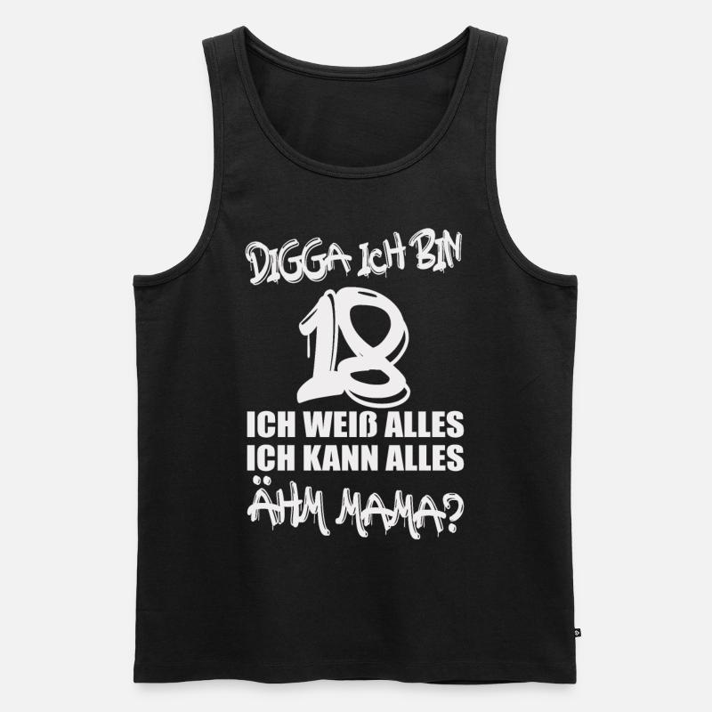 Digga ich bin 18 – Mamaaah! - Männer Premium Bio Tank Top - Schwarz