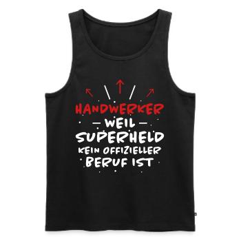 Handwerker Spruch Heimwerker Handwerker Geschenk - Männer Premium Bio Tank Top - Schwarz - Vorne - AI Model Male 178 light (178cm)
