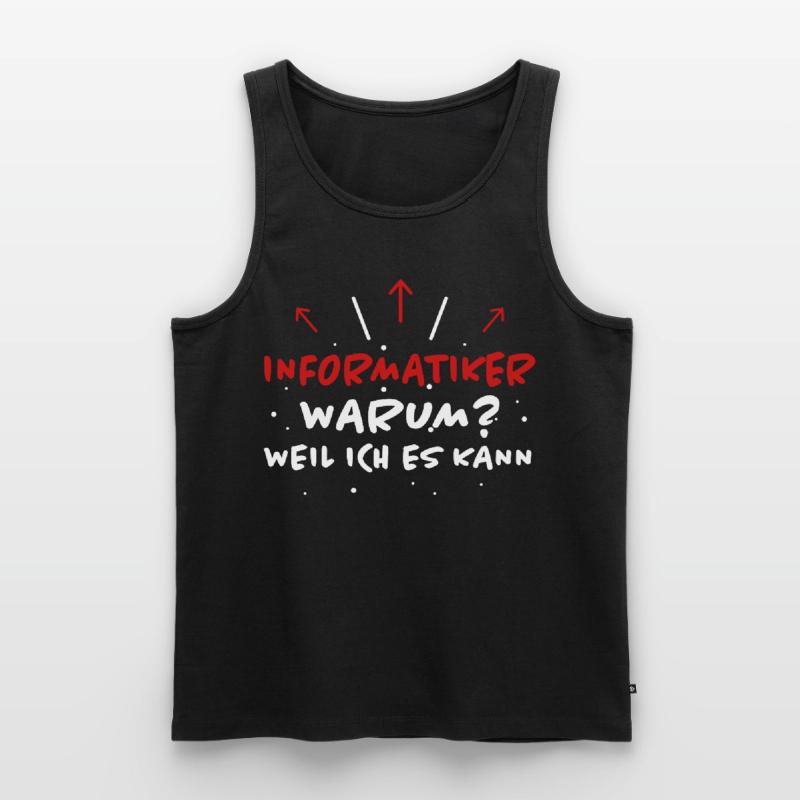 Informatiker Spruch Lustige Programmierer Geschenk Männer Premium Bio Tank Top