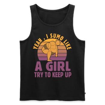 Yeah I Sumo like a Girl try to keep up - Men's Premium Organic Tank Top - black - Front - Michal (187cm)