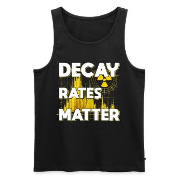 Nuclear Engineer Nuclear Technician Decay Rates Matter - Men's Premium Organic Tank Top - black - Front - Michal (187cm)