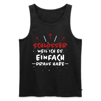 Schlosser Spruch Beruf Lustiges Schlosser Geschenk - Männer Premium Bio Tank Top - Schwarz - Vorne - Michal (187cm)