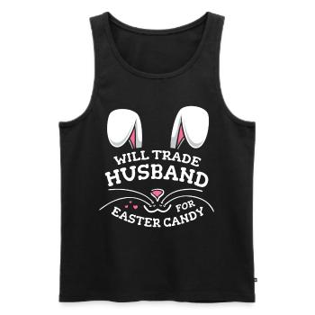 Will Trade Husband For Easter Candy - Men's Premium Organic Tank Top - black - Front - Michal (187cm)