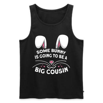 Some Bunny Is Going To Be A Big Cousin - Men's Premium Organic Tank Top - black - Front - Michal (187cm)