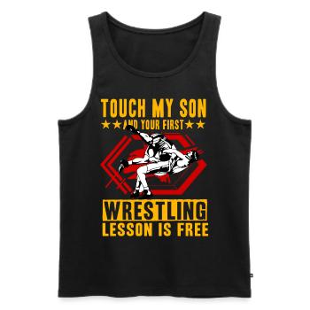 Touch my Son and your first Wrestling lesson is - Männer Premium Bio Tank Top - Schwarz - Vorne - Michal (187cm)