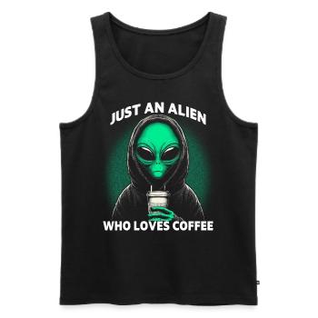 Just An Alien Who Loves Coffee - Men's Premium Organic Tank Top - black - Front - Michal (187cm)