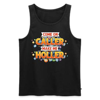 Bingo Player Come On Caller Make - Men's Premium Organic Tank Top - black - Front - AI Model Male 178 light (178cm)