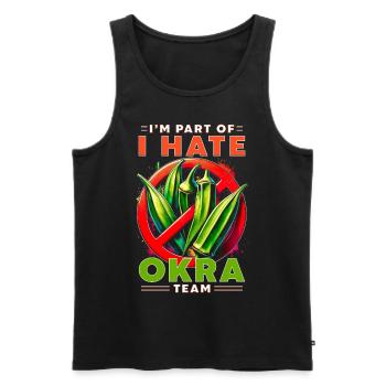 Je fais partie de l’équipe I Hate Okra - Débardeur bio Premium Homme - noir - Devant - Michal (187cm)